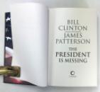 The President is Missing, The President's Daughter, & The First Gentleman, by Bill Clinton and James Patterson, All Signed by Both, First editions IMG_8297