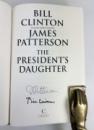 The President's Daughter, Bill Clinton and James Patterson, Signed by Both, First edition IMG_6820