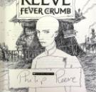 Philip Reeve; Fever Crumb; Signed:remarqued copy of this Mortal Engines novel, with postcard, first printing IMG_2963