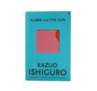 KlaraandtheSun_KazuoIshiguro_signedfirstedition_2021IMG_3462