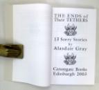 The Ends of Their Tethers; Thirteen Sorry Stories, Alasdair Gray, Signed Advance Reading Copy, 2003 IMG_5806