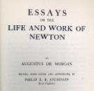 Essays on the Life and Work of Newton, by Augustus De Morgan, Open Court Publishing Company, 1914 IMG_5945