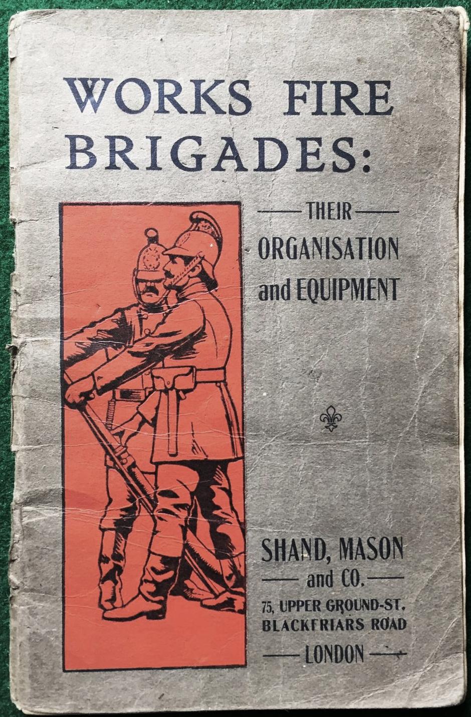 Works Fire Brigades Their Organisation and Equipment Books PBFA