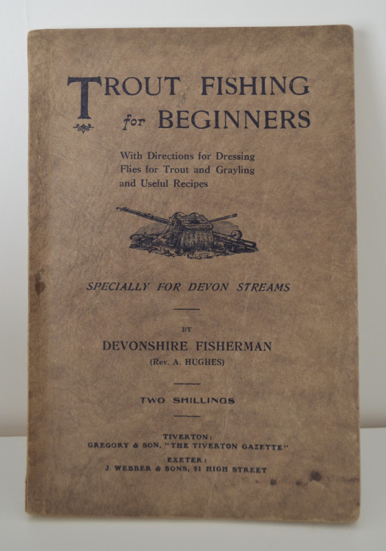 Trout Fishing for Beginners, With Directions for Dressing Flies