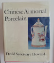 Chinese Armorial Porcelain by David S Howard 1