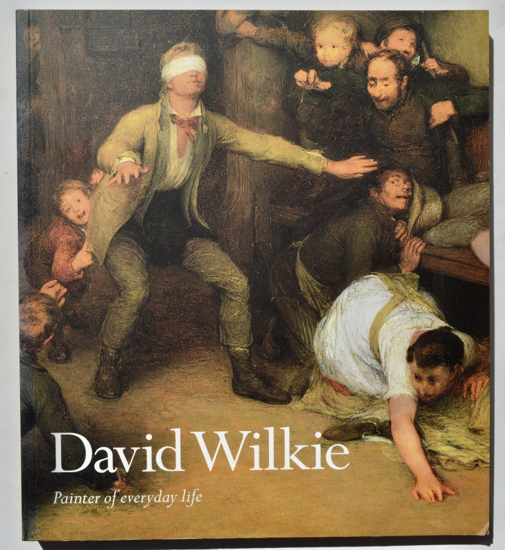 David Wilkie, Painter of Everyday Life | Books | PBFA
