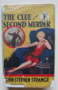 1933 THE CLUE OF THE SECOND MURDER John Stephen Strange CRIME NOVEL   (3)